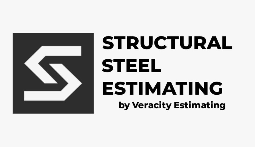 Building Strength with Precision: The Value of Structural Steel Estimating Services in Modern Construction